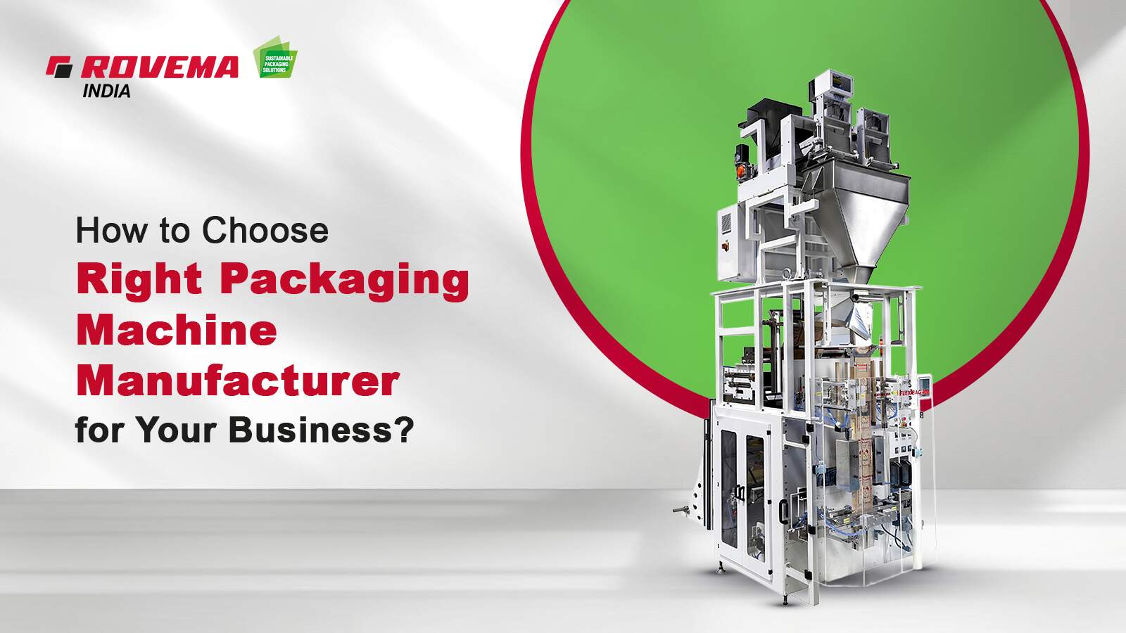 Choosing the Right Packaging Machine Manufacturer